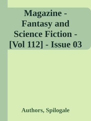 Magazine - Fantasy and Science Fiction - [Vol 112] - Issue 03 - March 2007 (V1.0)